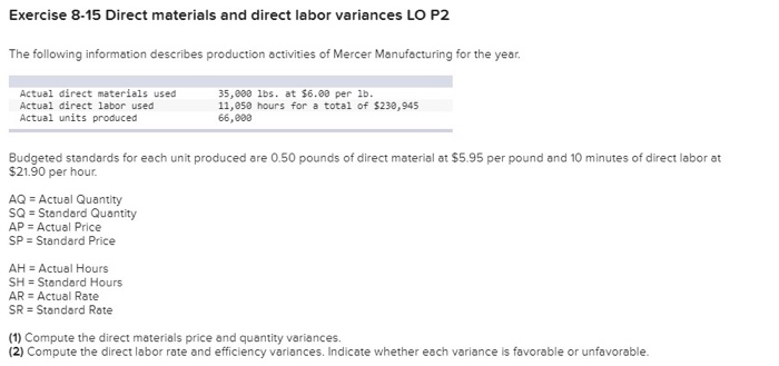  Exercise 8-15 Direct materials and direct labor variances LO P2 The