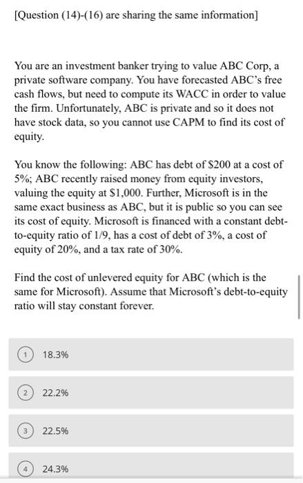  [Question (14)-(16) are sharing the same information] You are an investment
