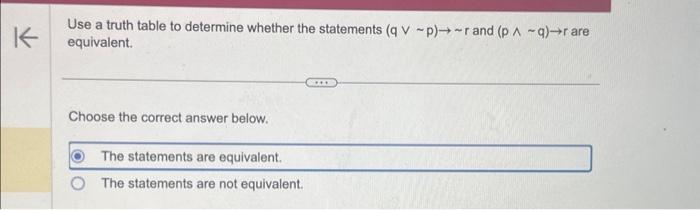  K Use a truth table to determine whether the statements (q