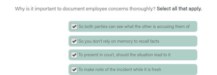  Why is it important to document employee concerns thoroughly? Select all