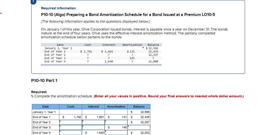 Requlred Information P10-10(Algo) Preparing a Bond Amortization Schedule for a Bond