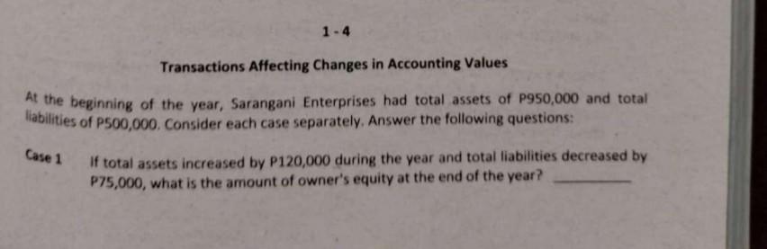  1-4 Transactions Affecting Changes in Accounting Values At the beginning of