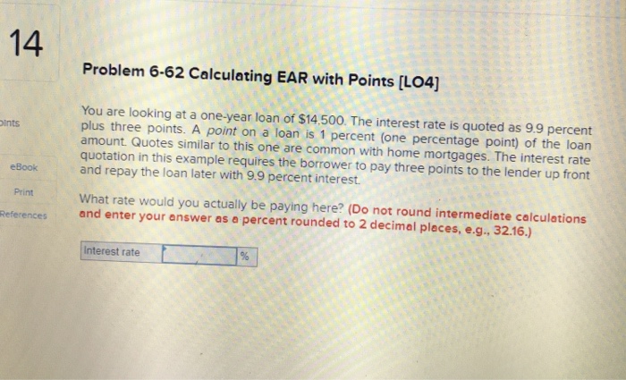  14 Problem 6-62 Calculeting EAR with Points [LO4] You are looking