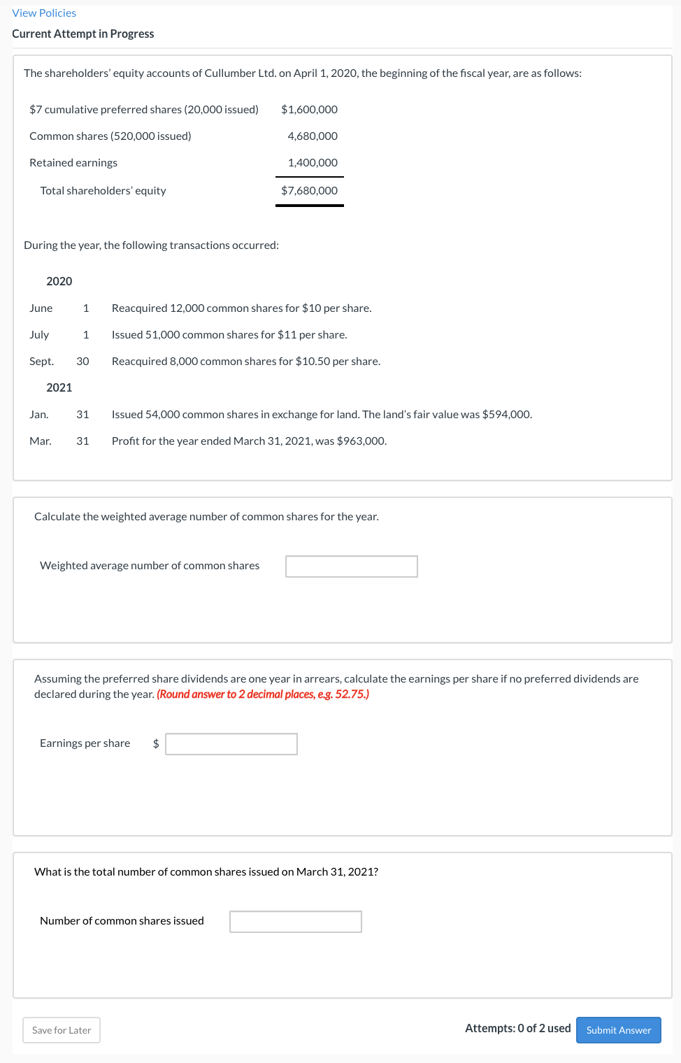 View Policies Current Attempt in Progress The shareholders' equity accounts of