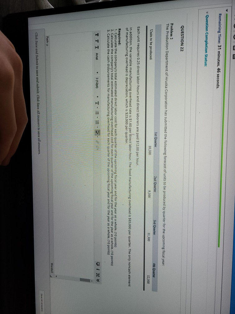  Remaining Time: 31 minutes, 46 seconds. Question Completion Status: QUESTION 22