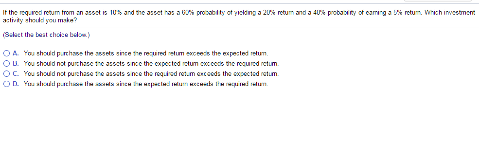 Answer the following. a. b. If the required return from an asset