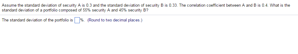 is 10% and the asset has a 60% probability of yielding a
