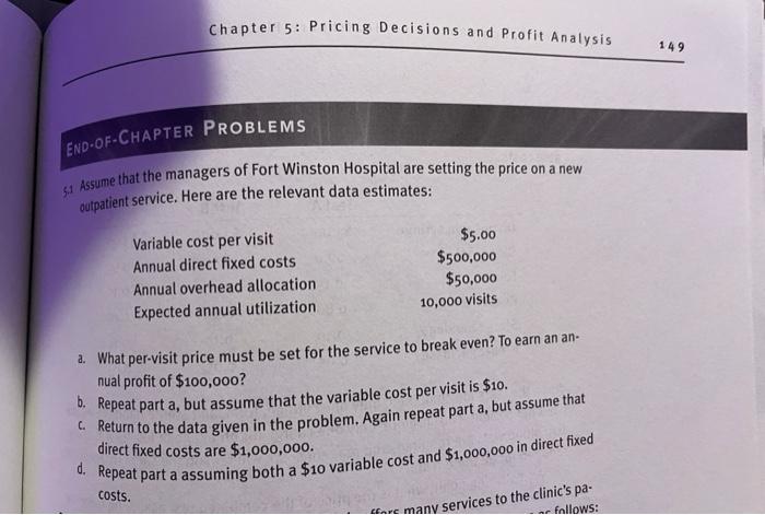 please help and post work for each part Chapter 5: Pricing Decisions