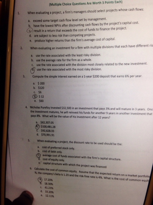  When evaluating a project a firm's managers should select projects whose