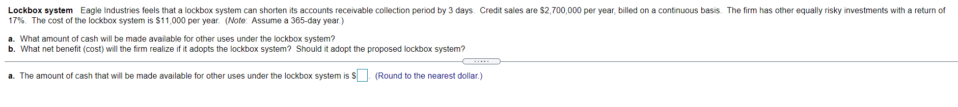 8 Lockbox system Eagle Industries feels that a lockbox system can shorten