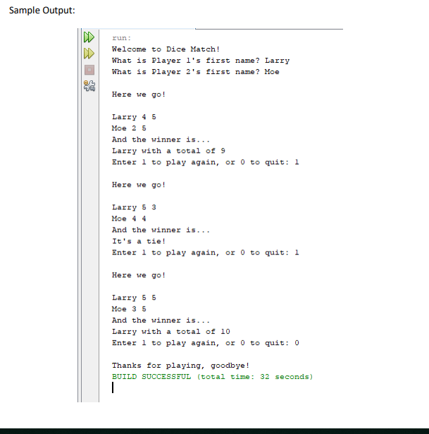 a program that will simulate a dice-roll game between two players. Each