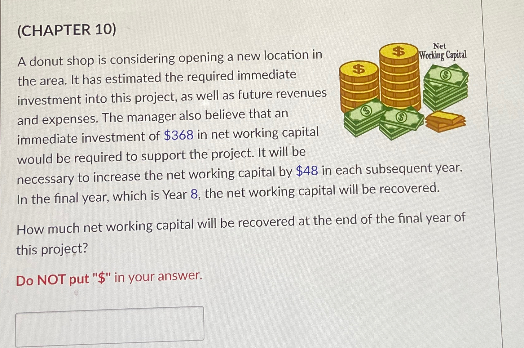  (CHAPTER 10) A donut shop is considering opening a new location