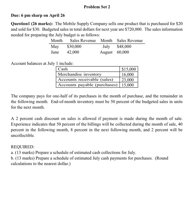  Problem Set 2 Due: 6 pm sharp on April 26 Question!