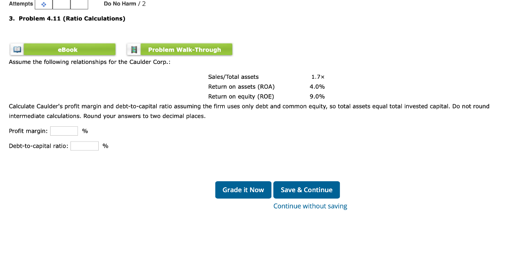  Do No Harm / 2 Attempts 3. Problem 4.11 (Ratio Calculations)