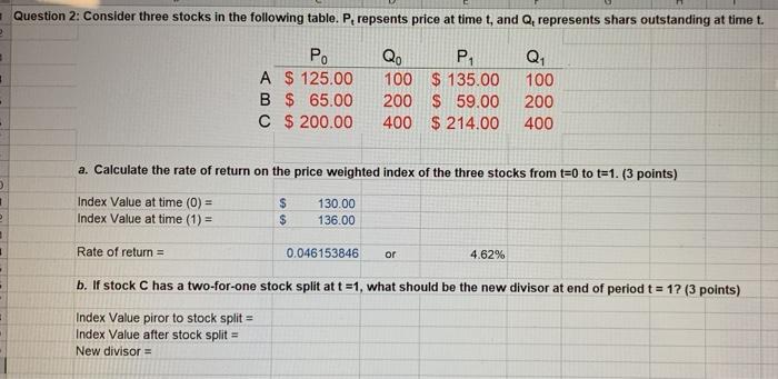  Question 2: Consider three stocks in the following table. P, repsents