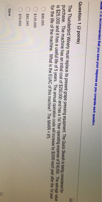  The Thunderbird Winery must replace its present grape pressing equipment. The