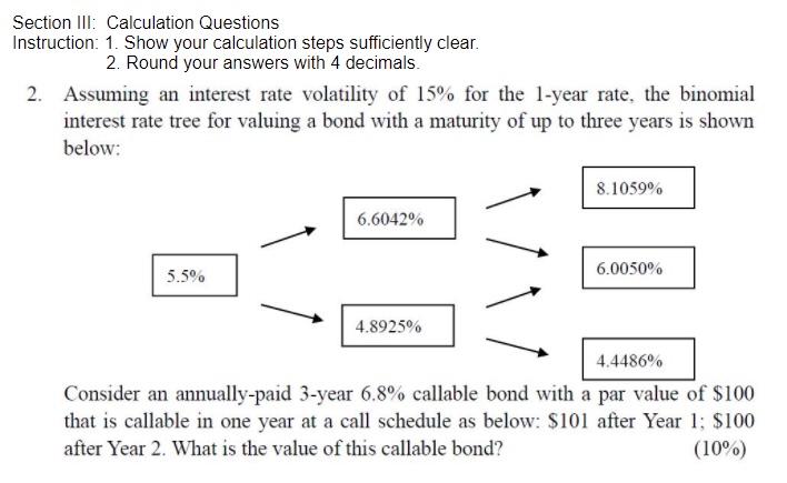 Section III: Calculation Questions Instruction: 1. Show your calculation steps sufficiently