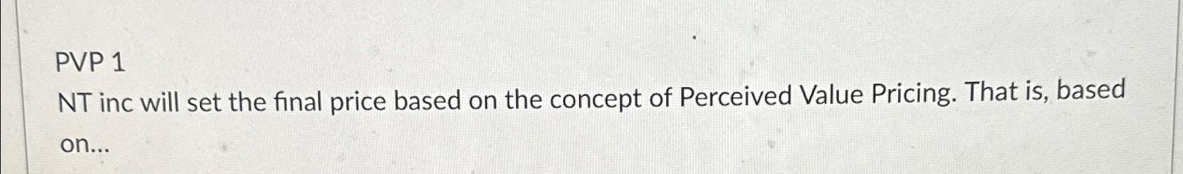  PVP 1 NT inc will set the final price based on