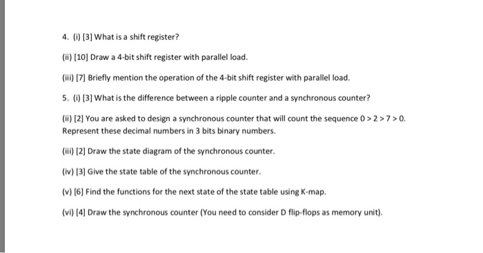  4. () 3] What is a shift register? ()10] Draw a