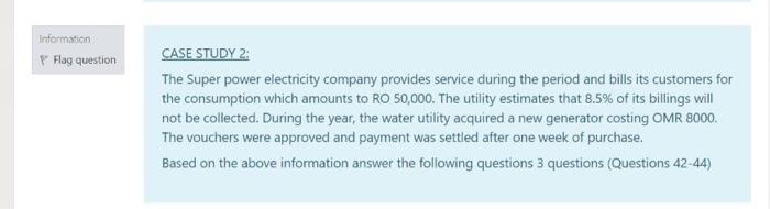  Information P Flag question CASE STUDY 2: The Super power electricity