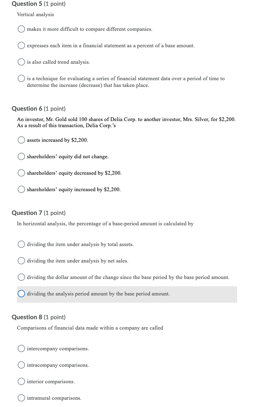  Question 5 (1 point) Vertical analysis makes it more difficult to