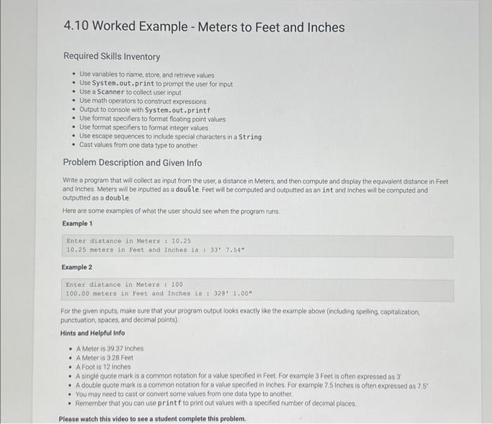java please 4.10 Worked Example - Meters to Feet and Inches Required