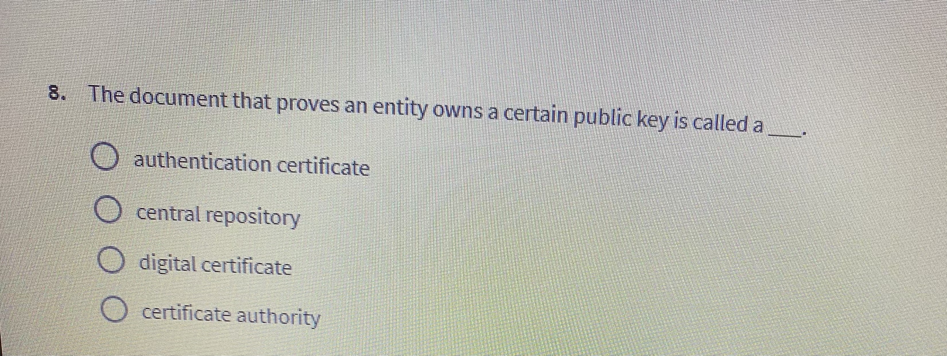  The document that proves an entity owns a certain public key