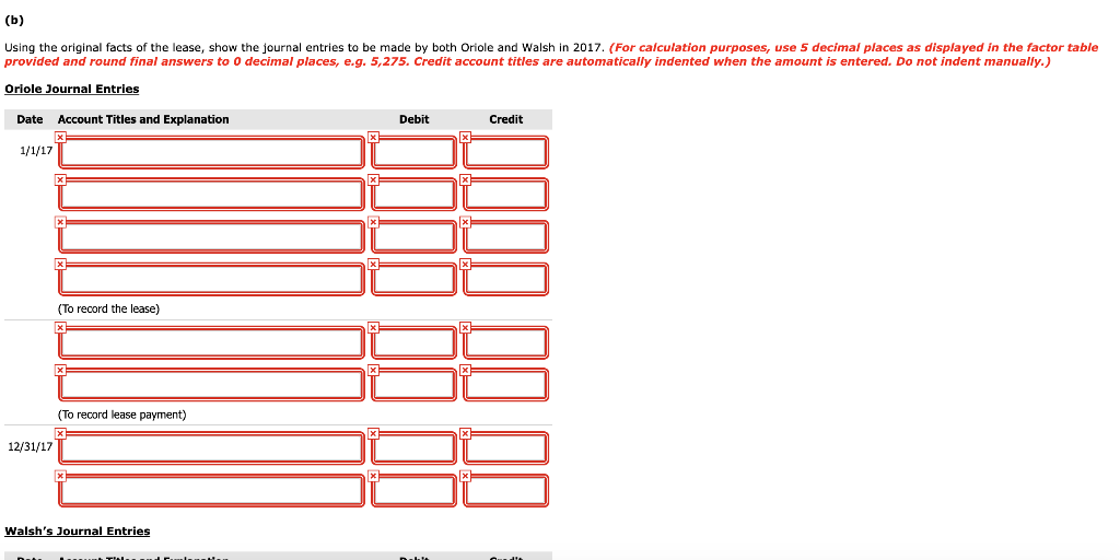 Company leases a building to Walsh, Inc. on January 1, 2017. The