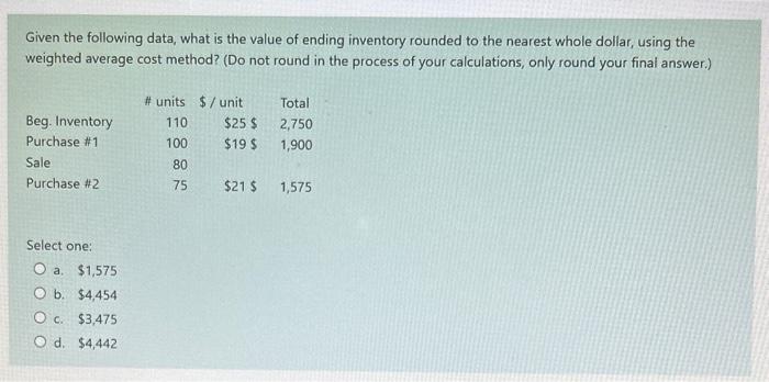its urgent solve this Given the following data, what is the value
