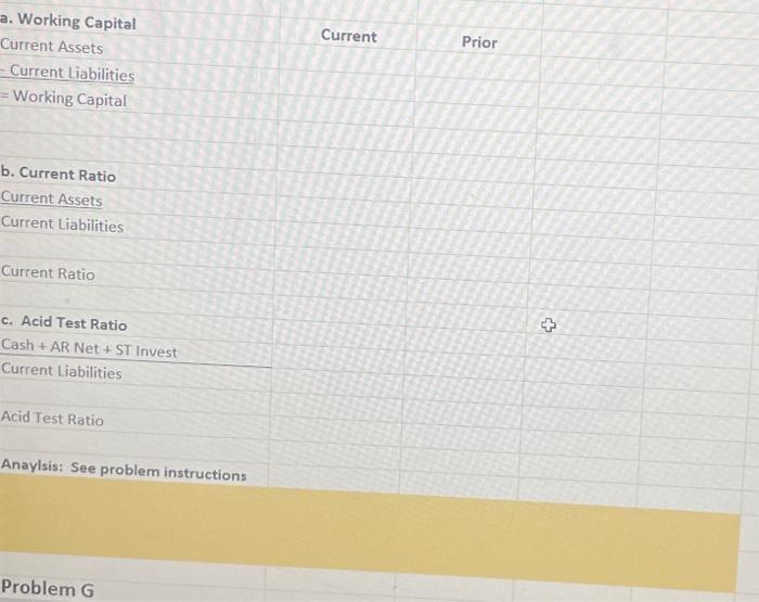 years: Required: a. Calculate the working capital amount for both years, b.