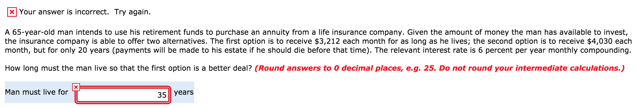 The answer is not 35 years. Can someone please answer this question