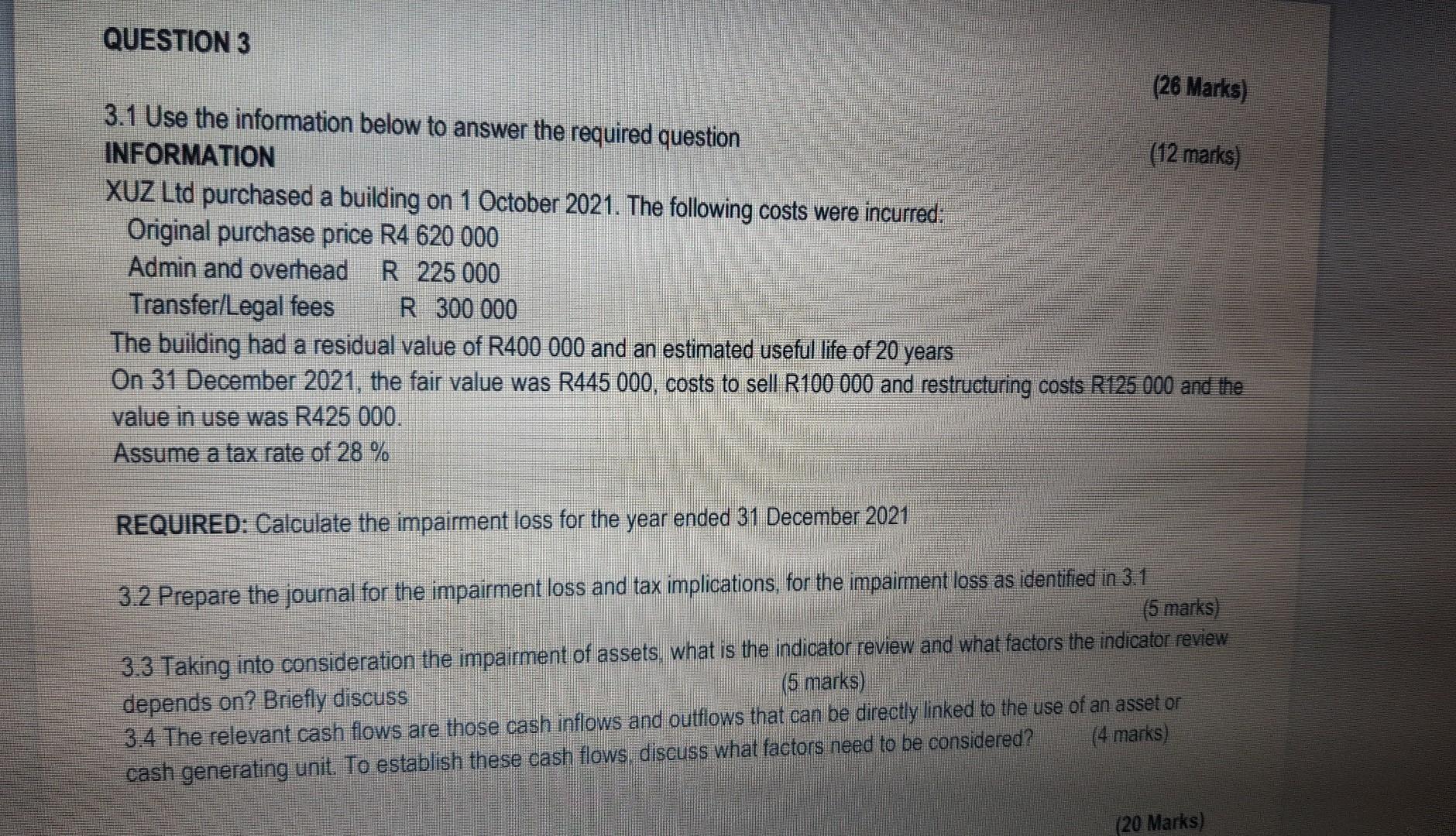  (26 Marks) 3.1 Use the information below to answer the required