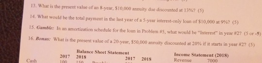 please answer for studying for my exam 13. What is the