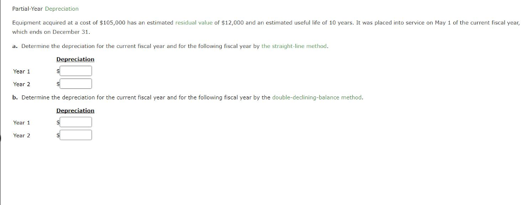 8 at a cost of $85,000 has an estimated useful life of