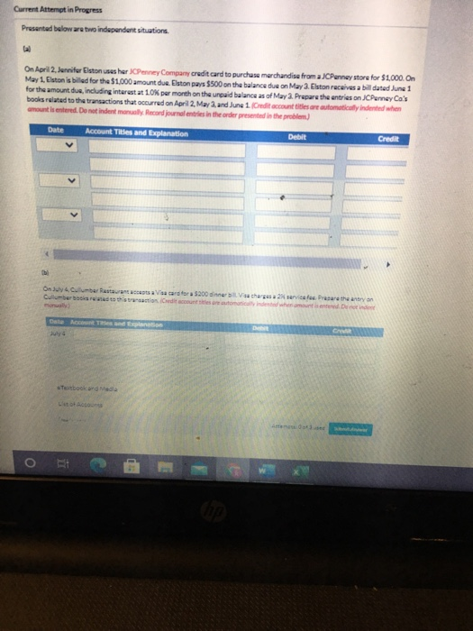  Current Attempt in Progress Presented below are two independent situations. On