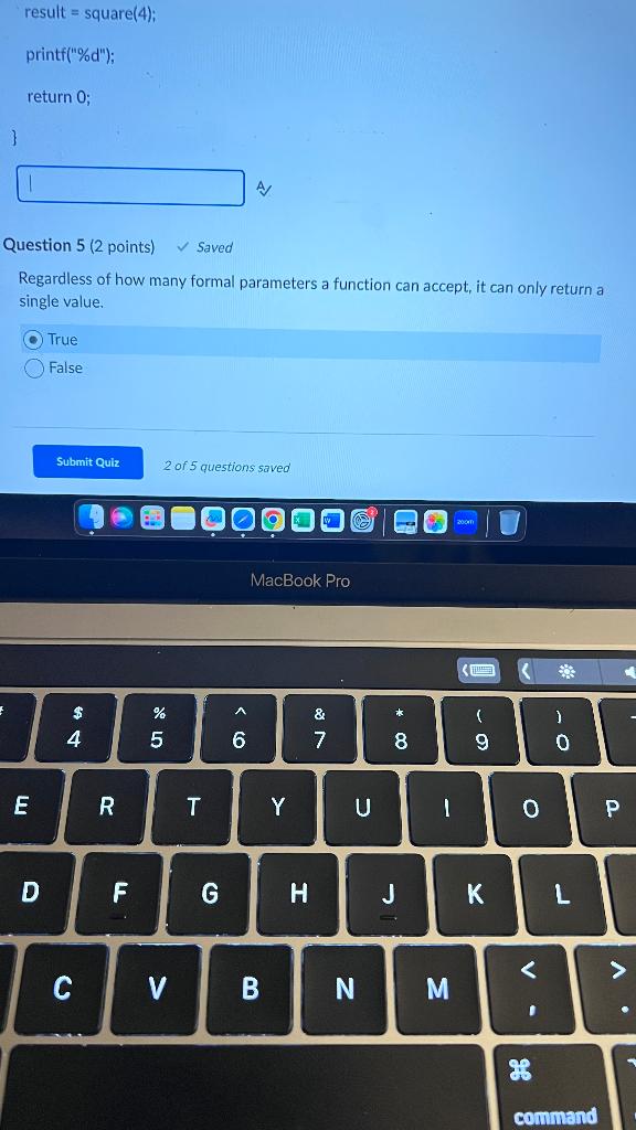  result = square(4); printf ( " %d) return 0; 3 Question