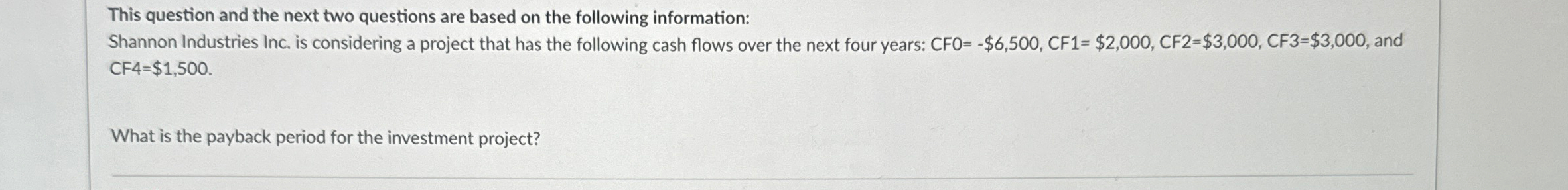  This question and the next two questions are based on the