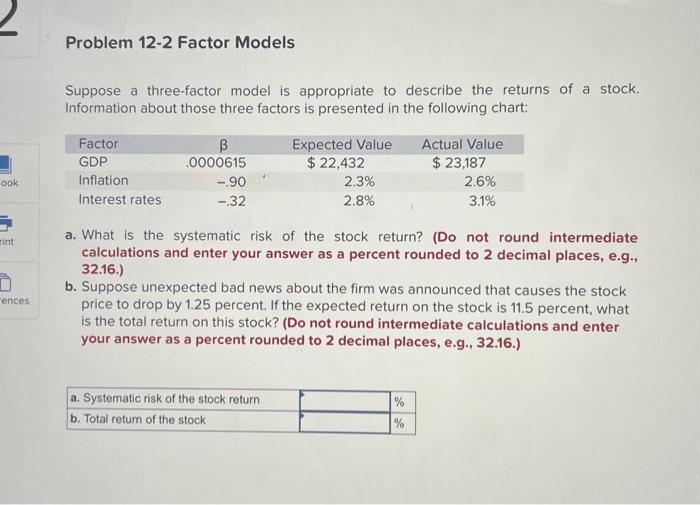  Suppose a three-factor model is appropriate to describe the returns of