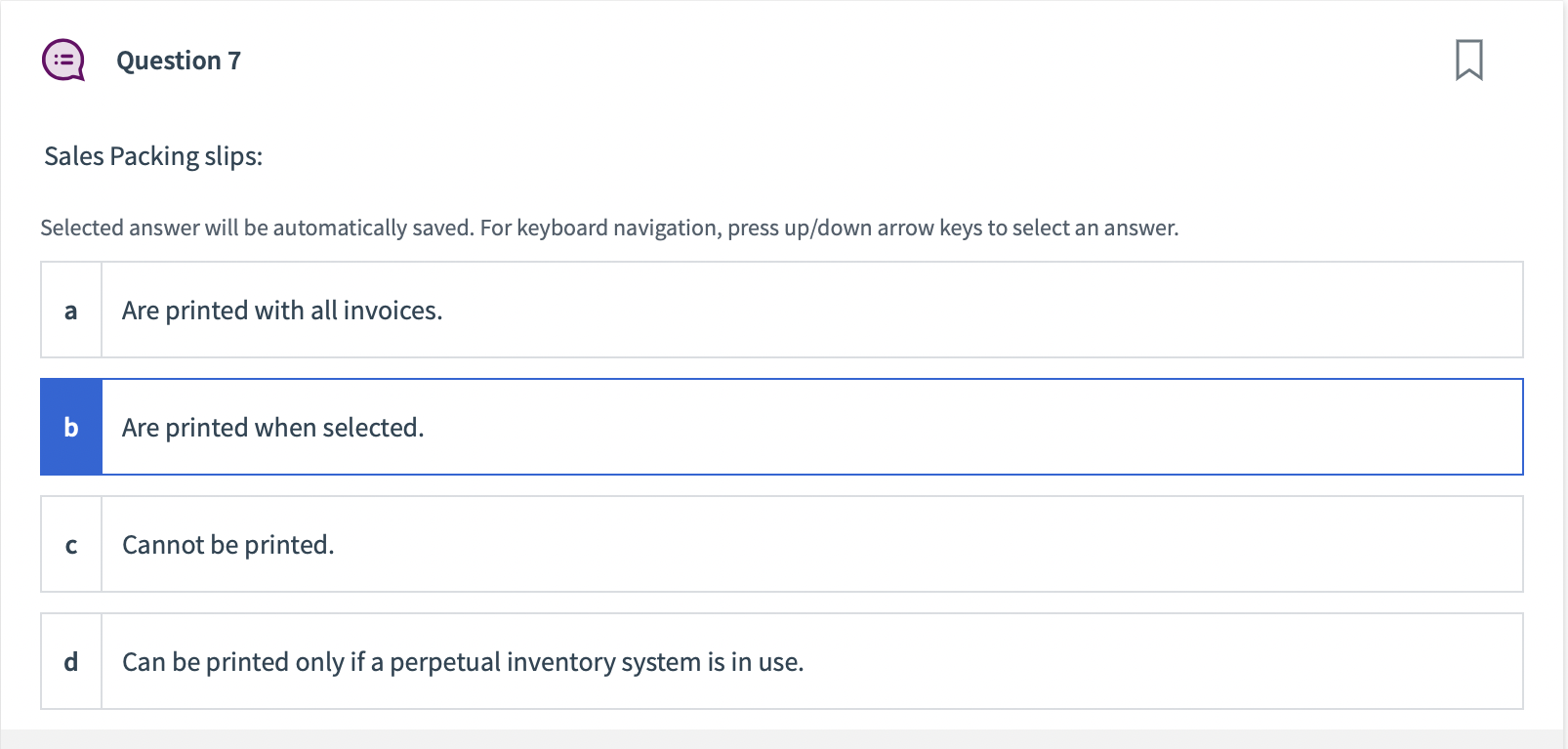  Sales Packing slips: Selected answer will be automatically saved. For keyboard