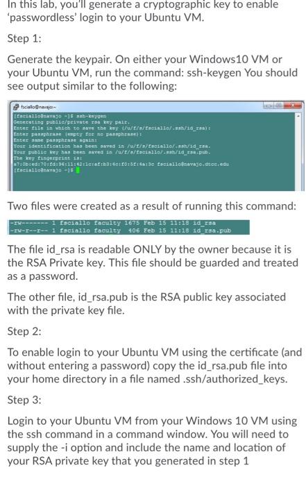  In this lab, you'll generate a cryptographic key to enable 'passwordless'