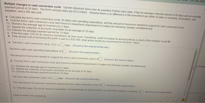  Multiple changes in cash conversion cycle Garrett Industries turns over its