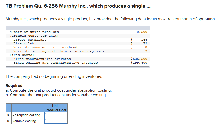  TB Problem Qu. 6-256 Murphy Inc., which produces a single ...