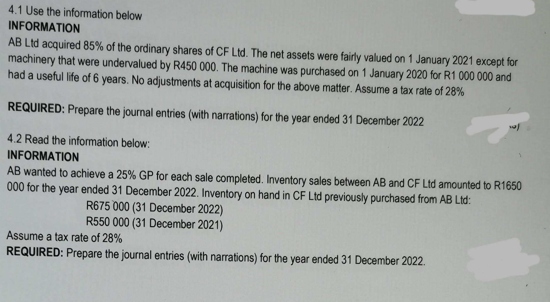  4.1 Use the information below INFORMATION AB Ltd acquired 85% of