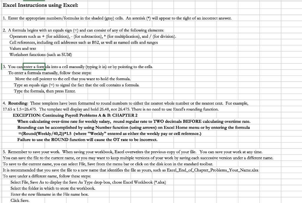 Complete forms Excel Instructions using Excel: 1. Enter the appropriate numbers/formulas in