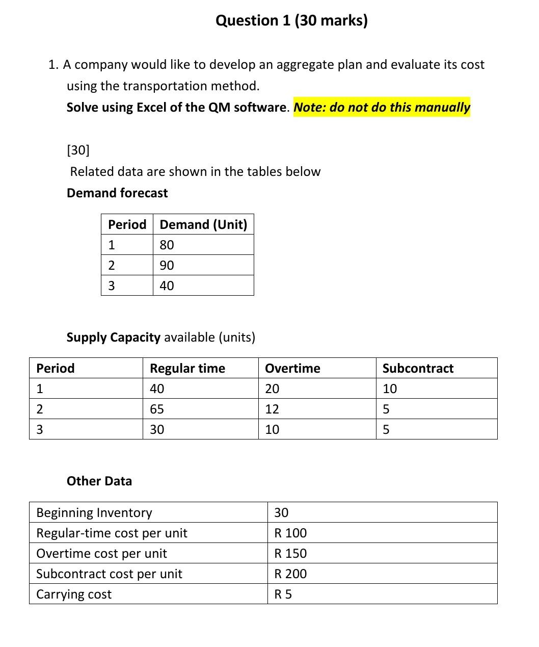  1. A company would like to develop an aggregate plan and