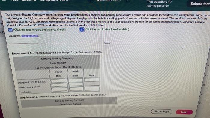  This question: 40 point(s) possible Submit test ant The Langley Batting