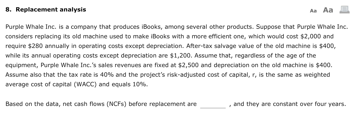  8. Replacement analysis Aa Aa Purple Whale Inc. is a company
