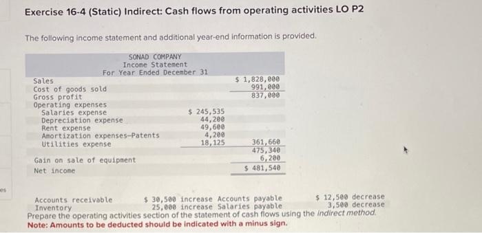  Exercise 16-4 (Static) Indirect: Cash flows from operating activities LO P2