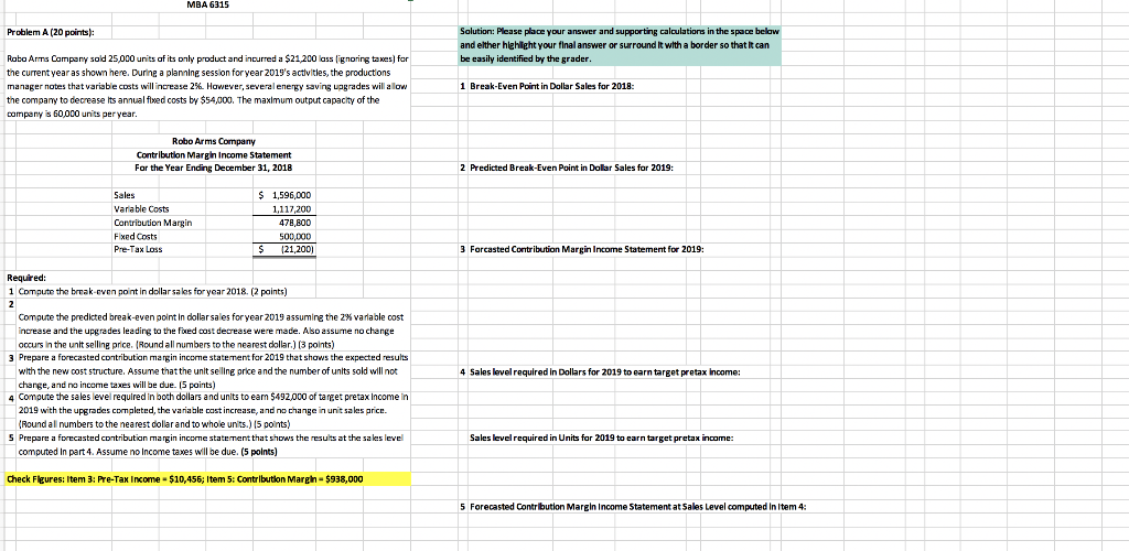please help me on these MBA 6315 Problem A (20 points): Salution: