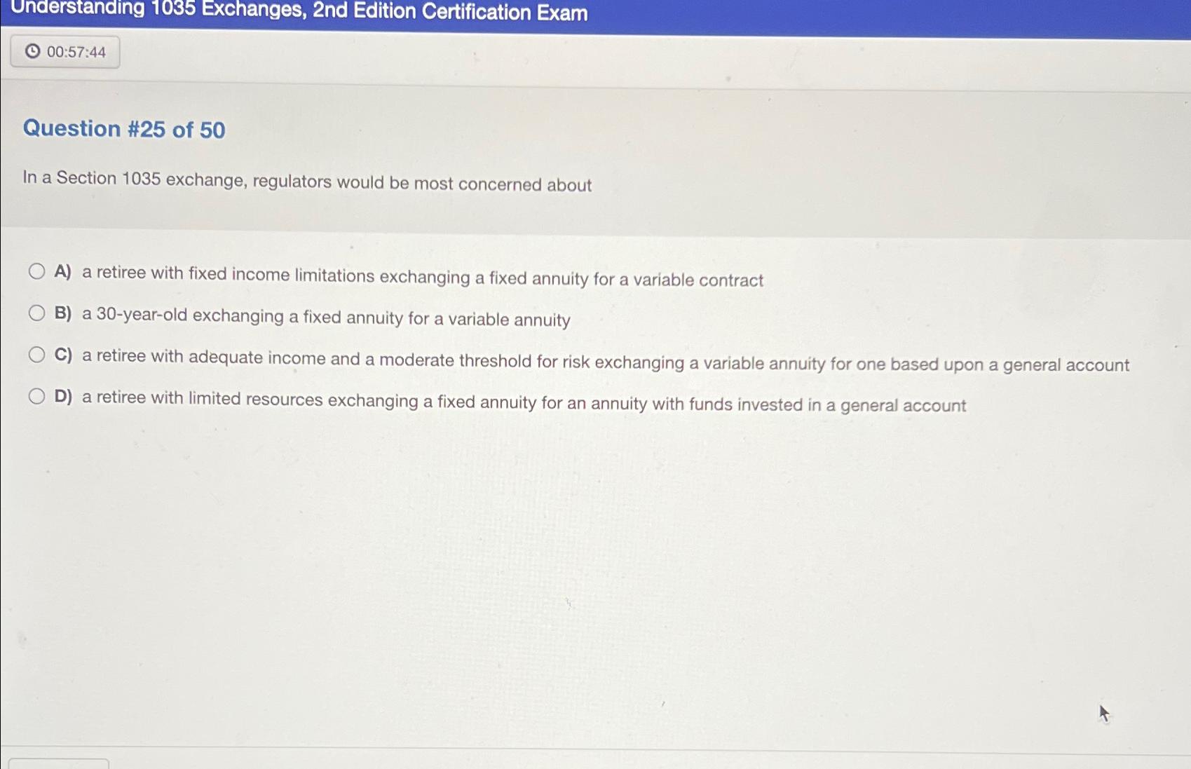  Understanding 1035 Exchanges, 2nd Edition Certification Exam Question #25 of 50